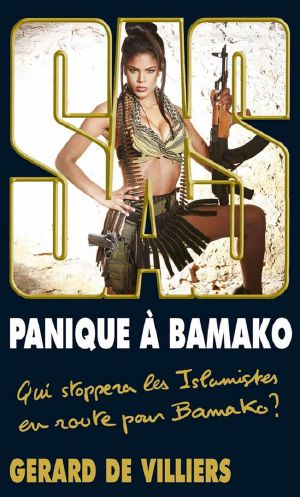 [SAS 195] • Panique À Bamako · Qui Stoppera Les Islamistes en Route Pour Bamako?